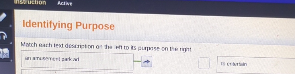  instruction Active Identifying Purpose Match each text description on the left