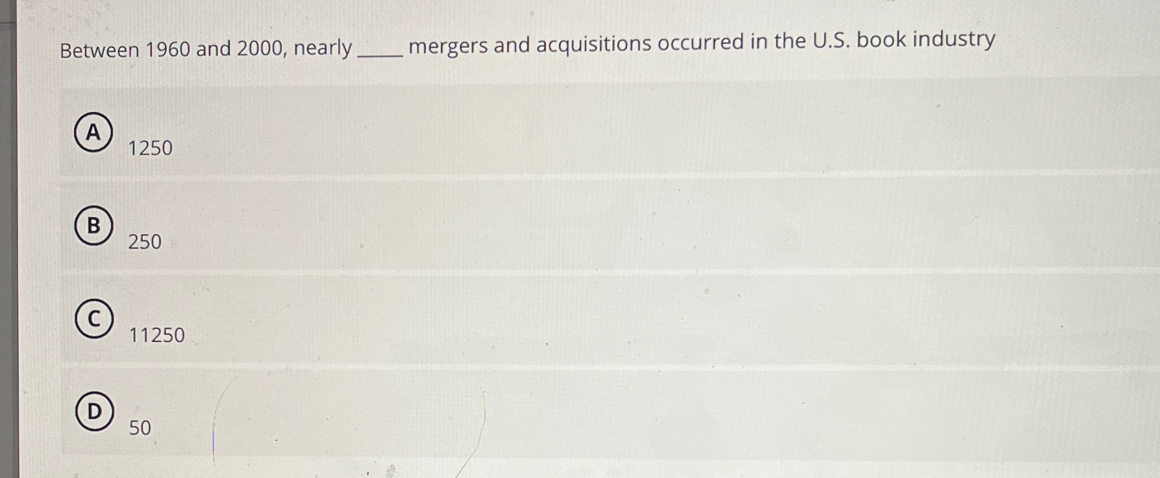 Between 1960 and 2000, nearly q, mergers and acquisitions occurred in