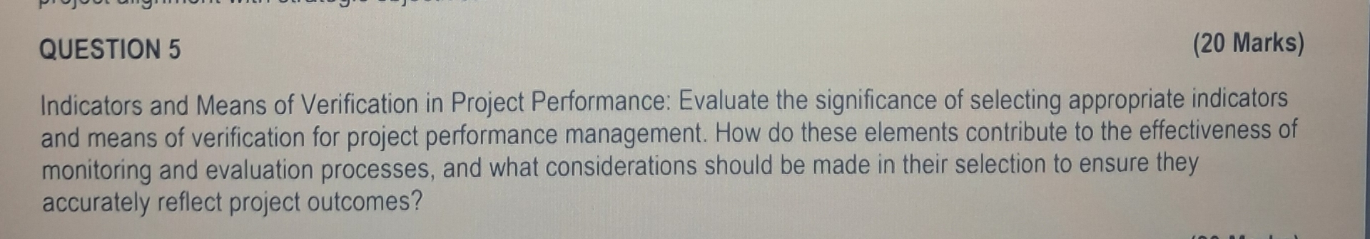  QUESTION 5 (20 Marks) Indicators and Means of Verification in Project