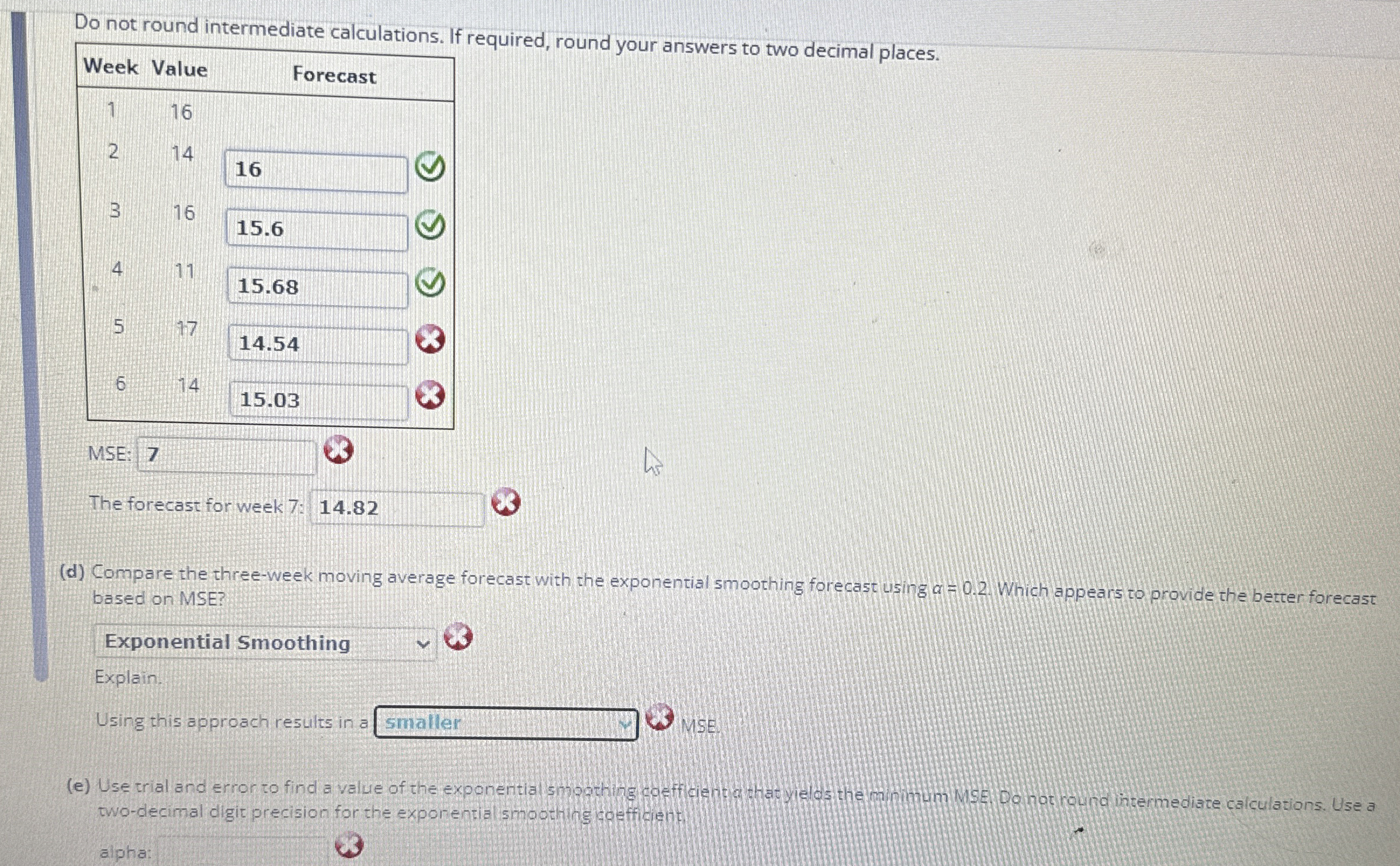  Do not round intermediate calculations. If required, round your answers to