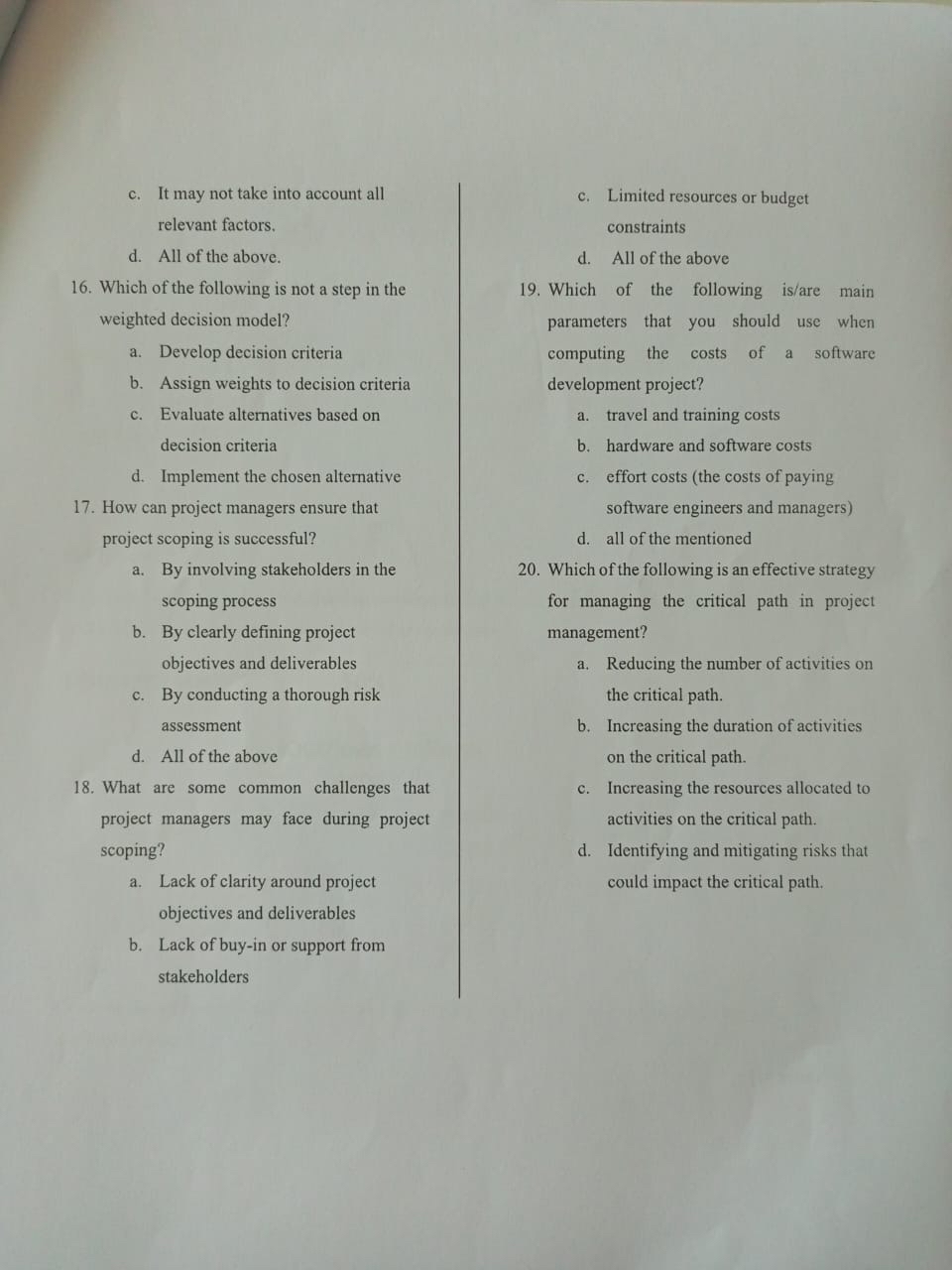  c. It may not take into account all relevant factors. d.