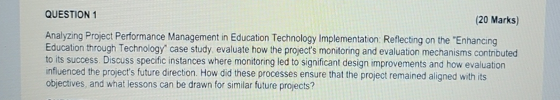 QUESTION 1 (20 Marks) Analyzing Project Performance Management in Education Technology