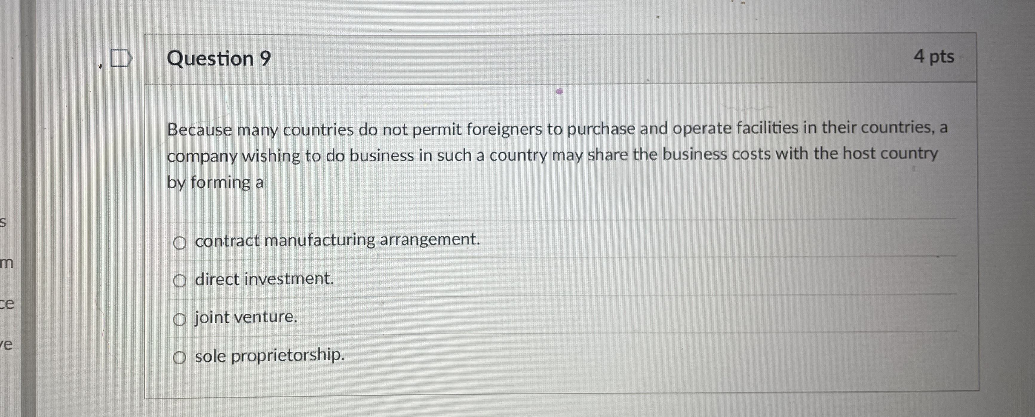  Question 9 Because many countries do not permit foreigners to purchase