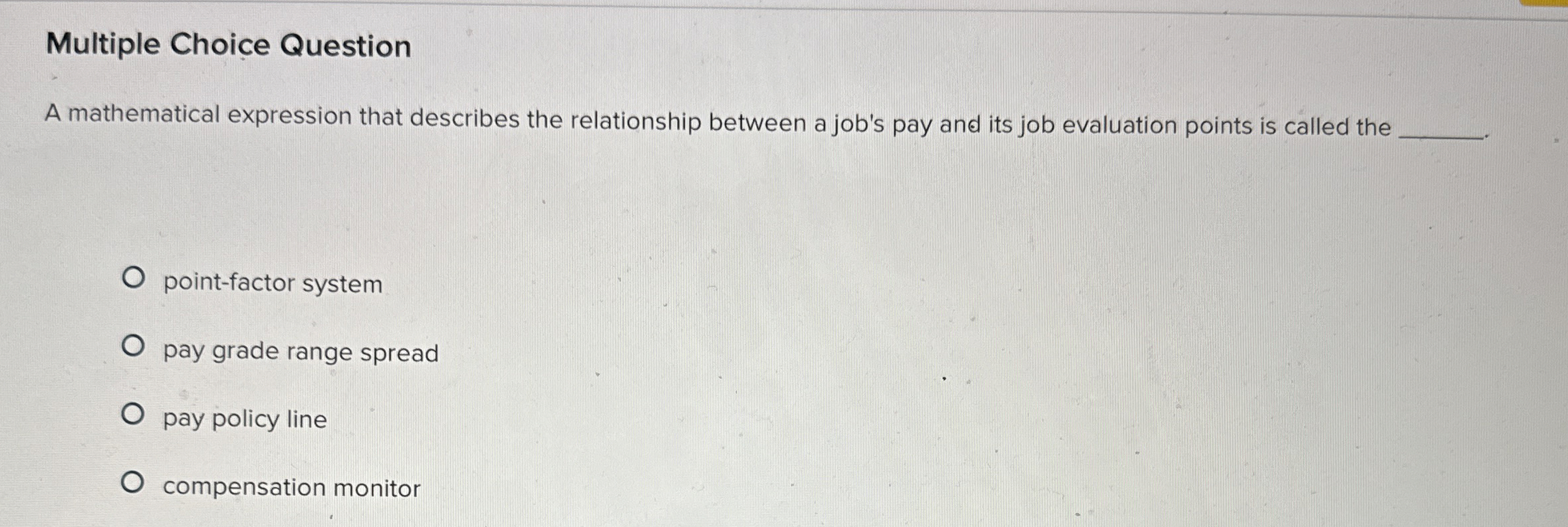 Multiple Choice Question A mathematical expression that describes the relationship between