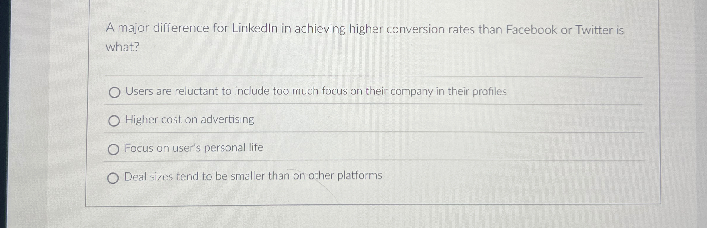  A major difference for LinkedIn in achieving higher conversion rates than