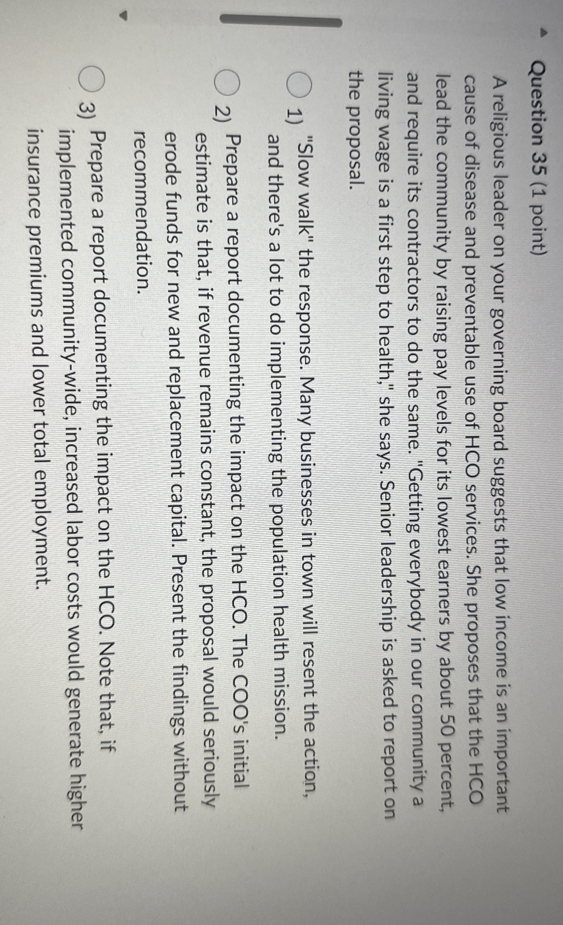  Question 35(1 point) A religious leader on your governing board suggests
