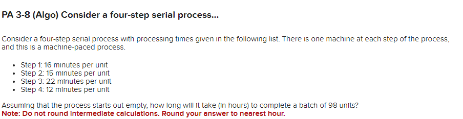  PA3-8(Algo) Consider a four-step serial process... Consider a four-step serial process
