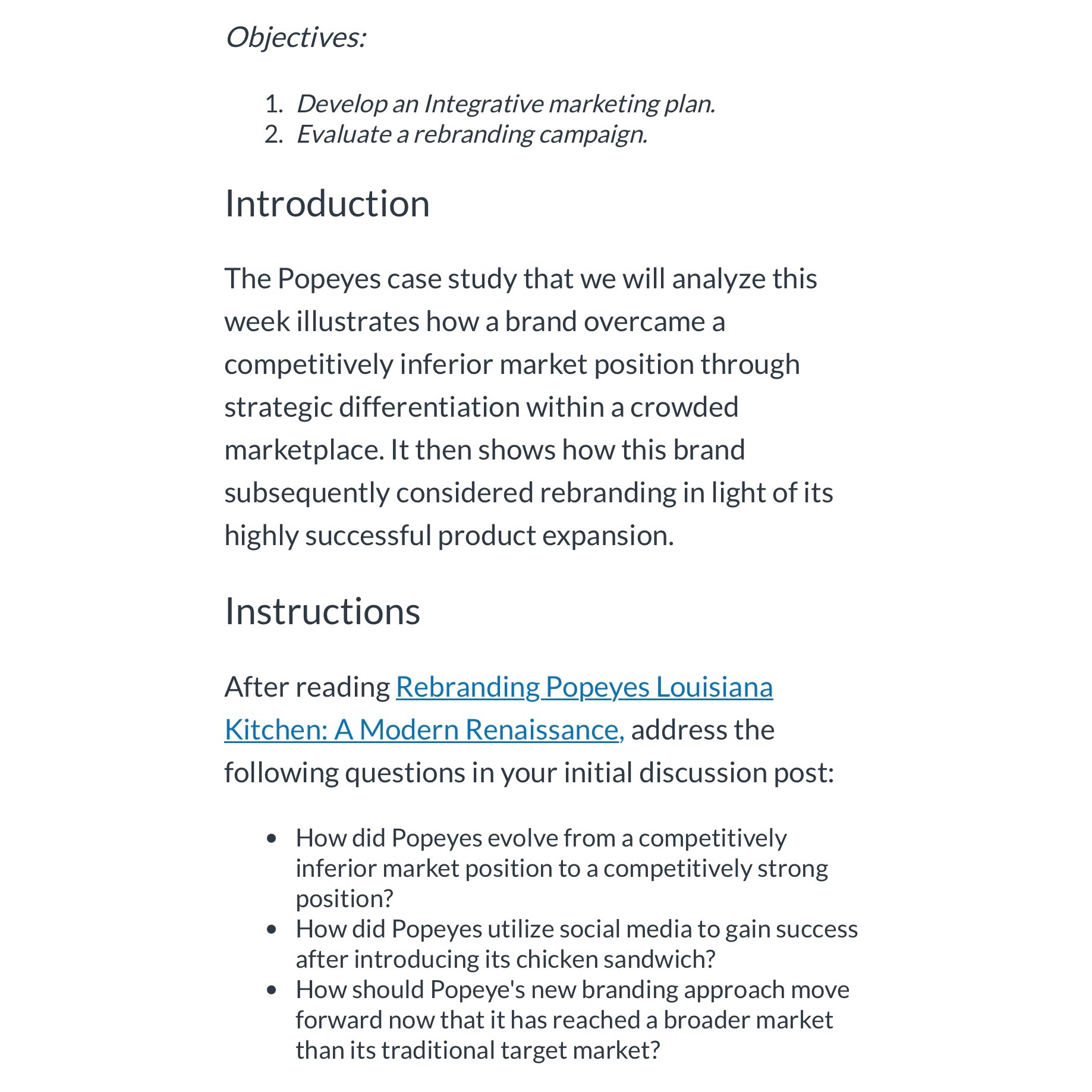  Objectives: Develop an Integrative marketing plan. Evaluate a rebranding campaign. Introduction