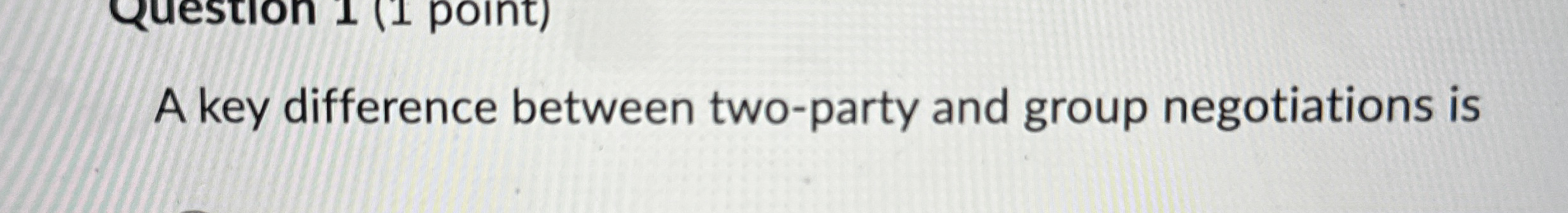  A key difference between two-party and group negotiations is 