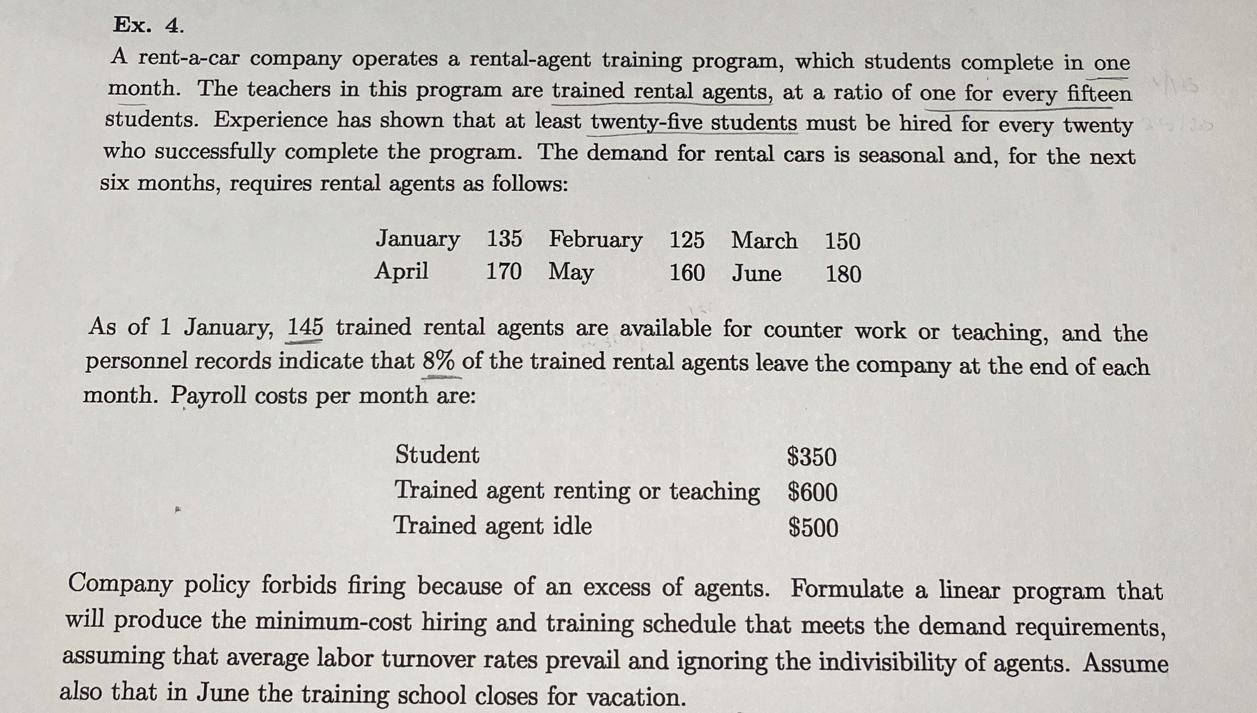  Ex.4. A rent-a-car company operates a rental-agent training program, which students