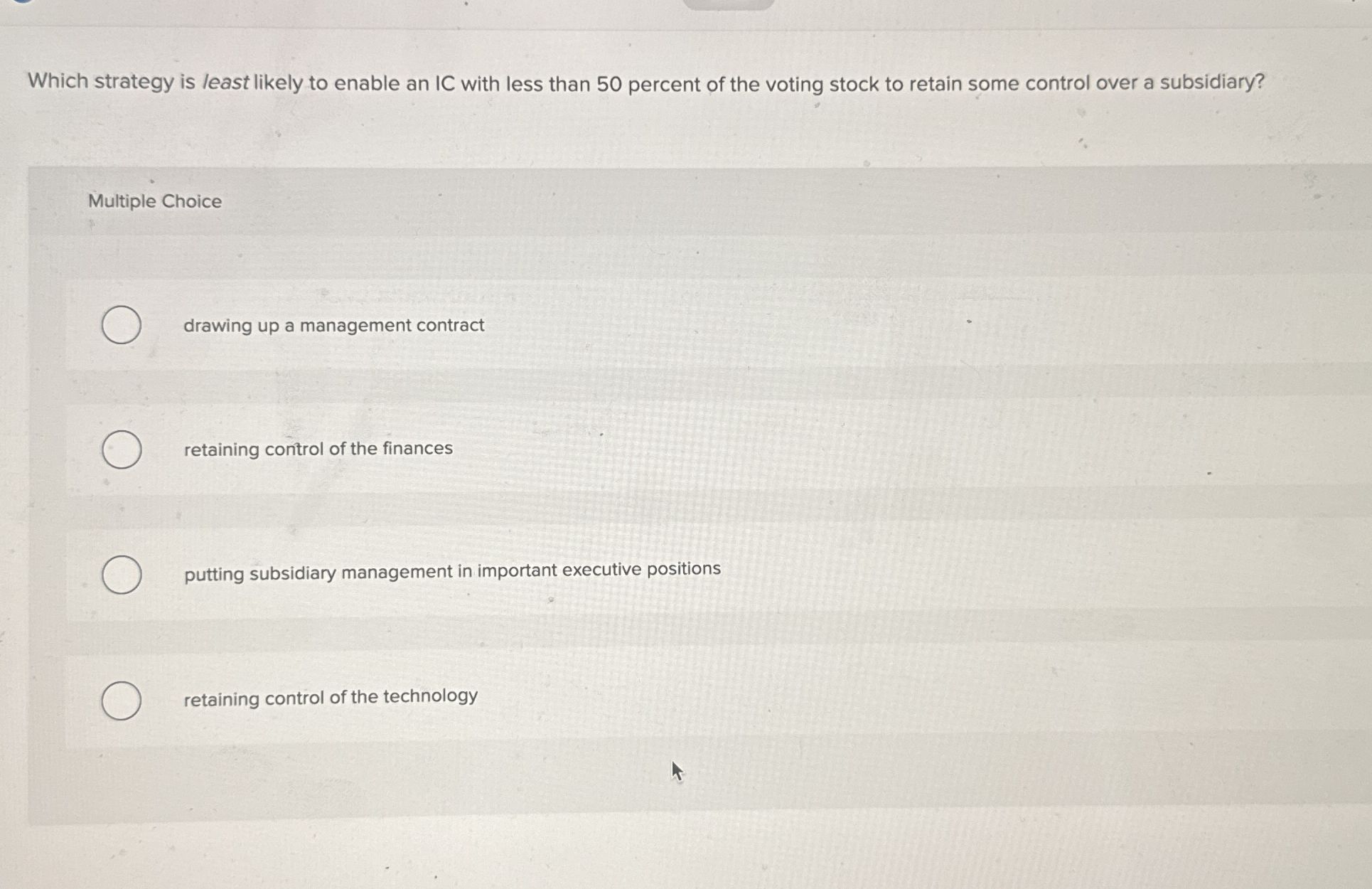  Which strategy is least likely to enable an IC with less