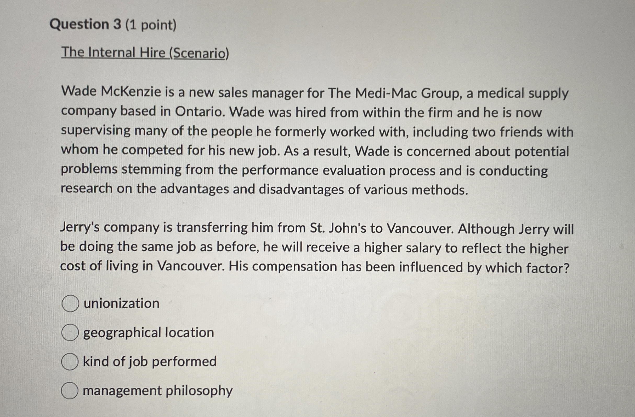  Question 3(1 point) The Internal Hire (Scenario) Wade McKenzie is a