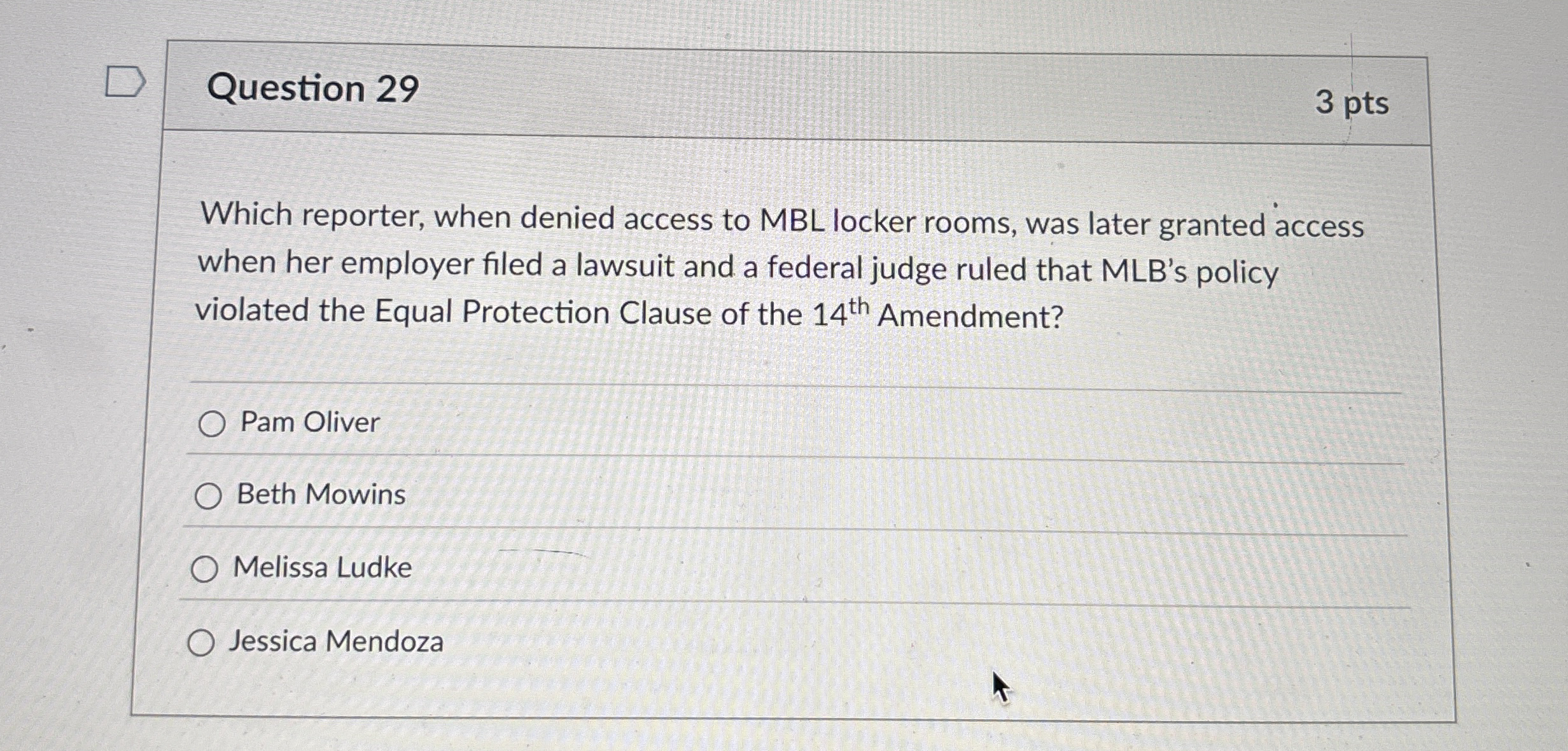  Question 29 3 pts Which reporter, when denied access to MBL