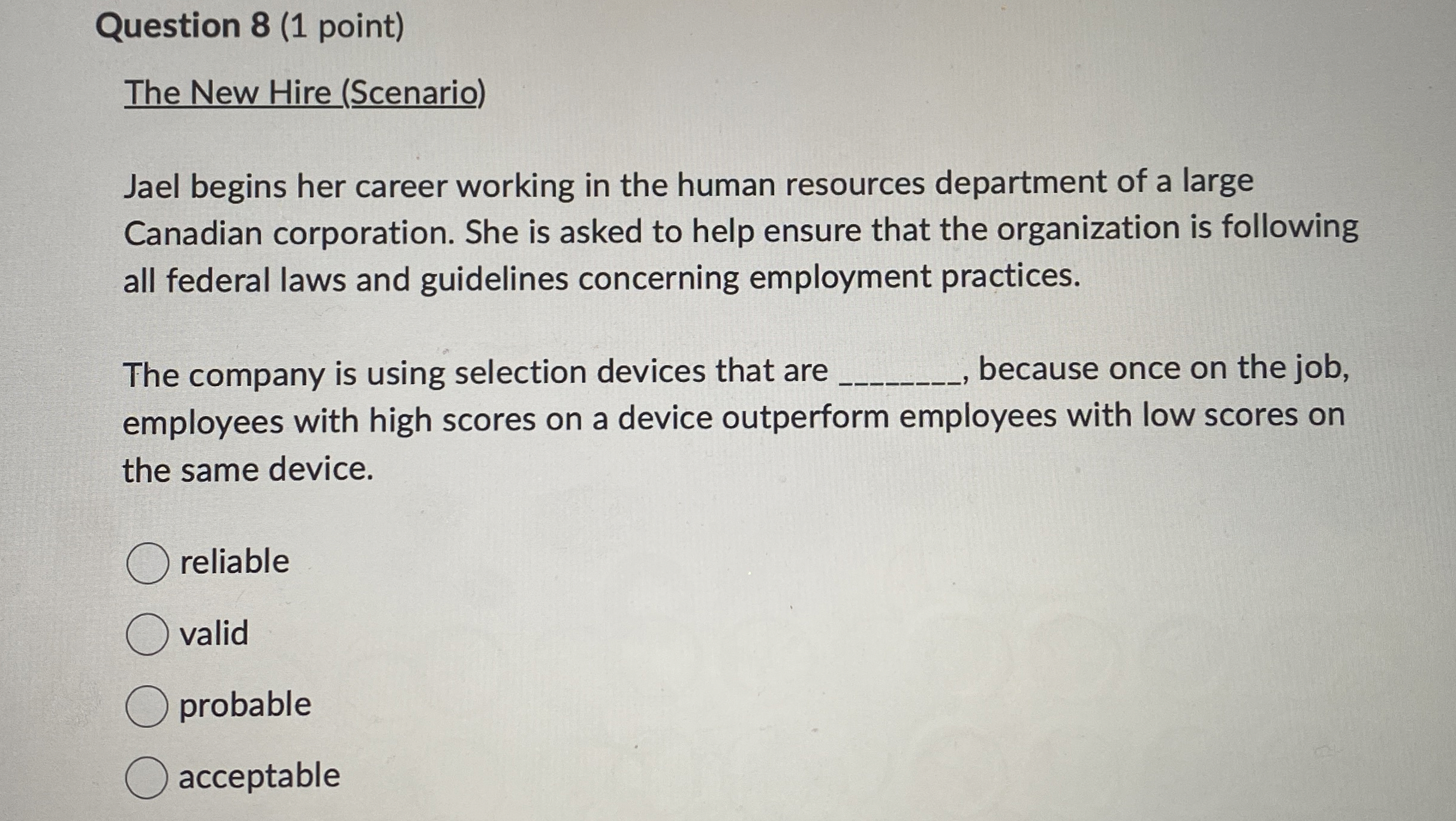  Question 8(1 point) The New Hire (Scenario) Jael begins her career