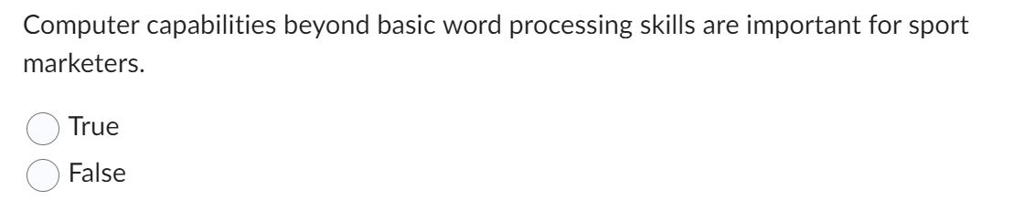  Computer capabilities beyond basic word processing skills are important for sport
