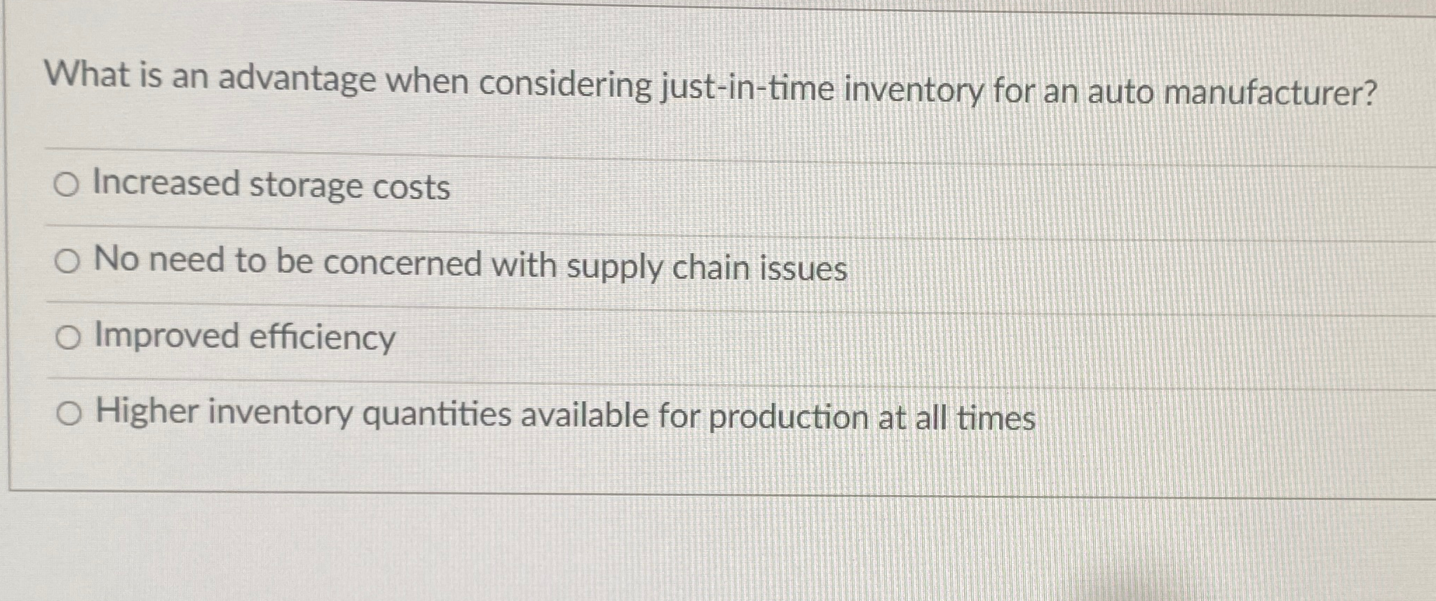  What is an advantage when considering just-in-time inventory for an auto
