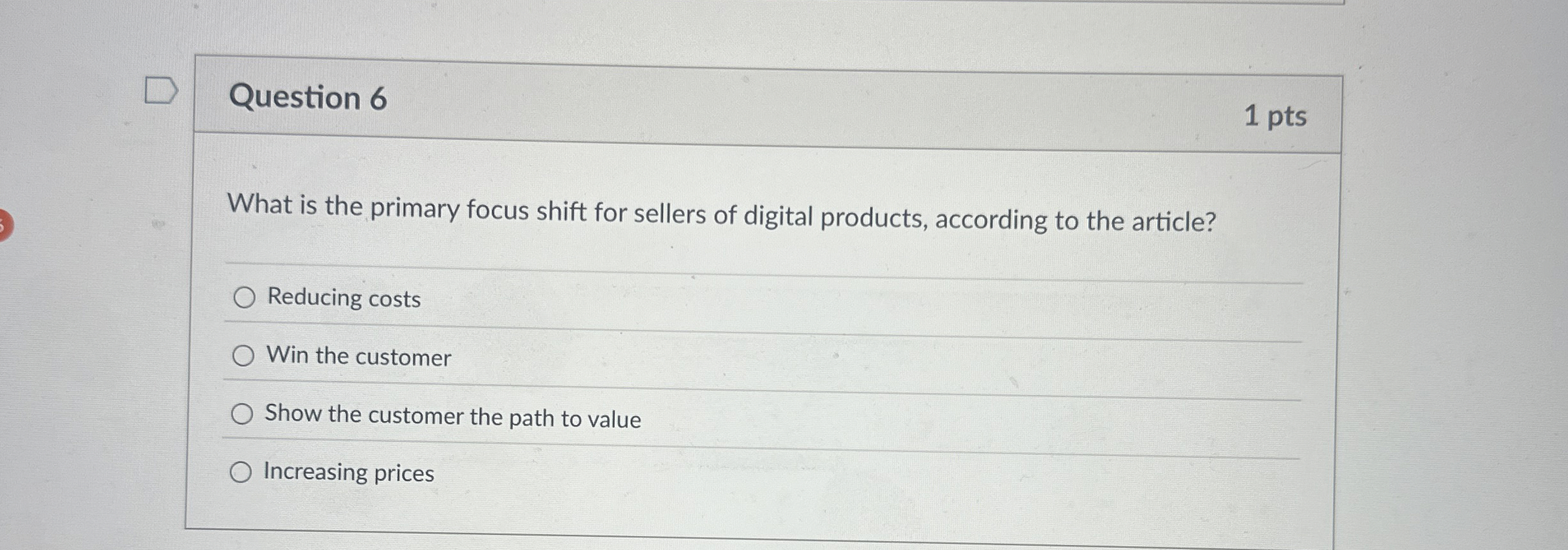  Question 6 1 pts What is the primary focus shift for