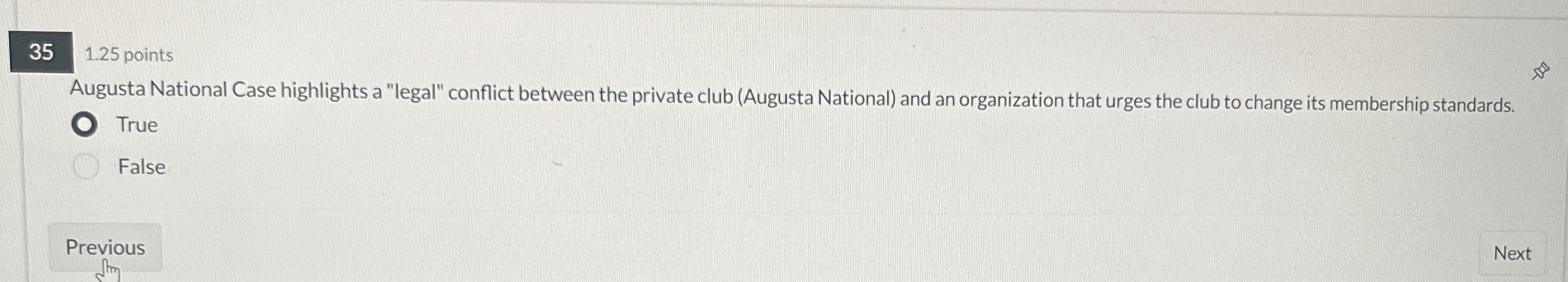  35 1.25 points Augusta National Case highlights a "legal" conflict between