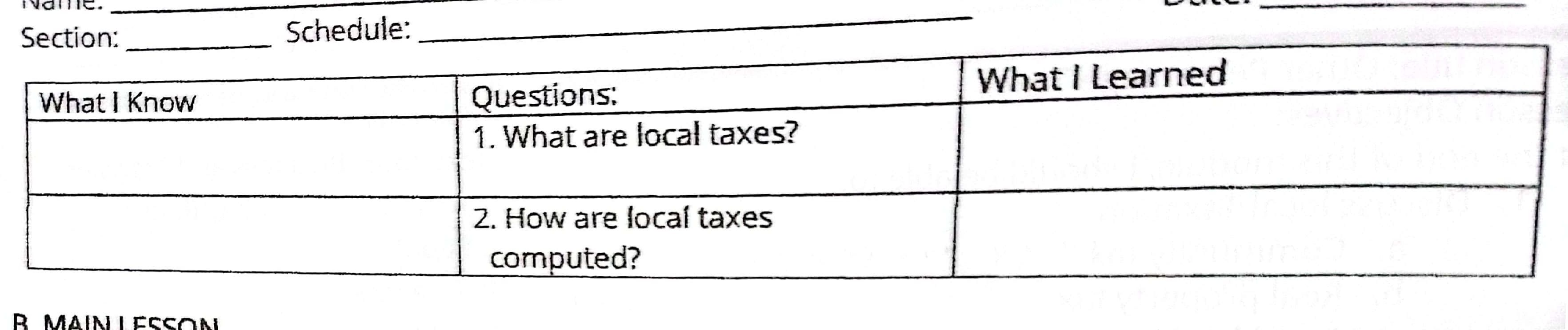 Section: Schedule: What I Know Questions: What I Learned 1. What