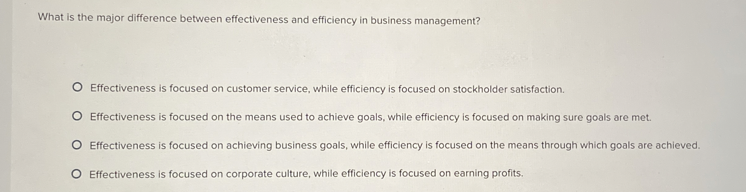  What is the major difference between effectiveness and efficiency in business