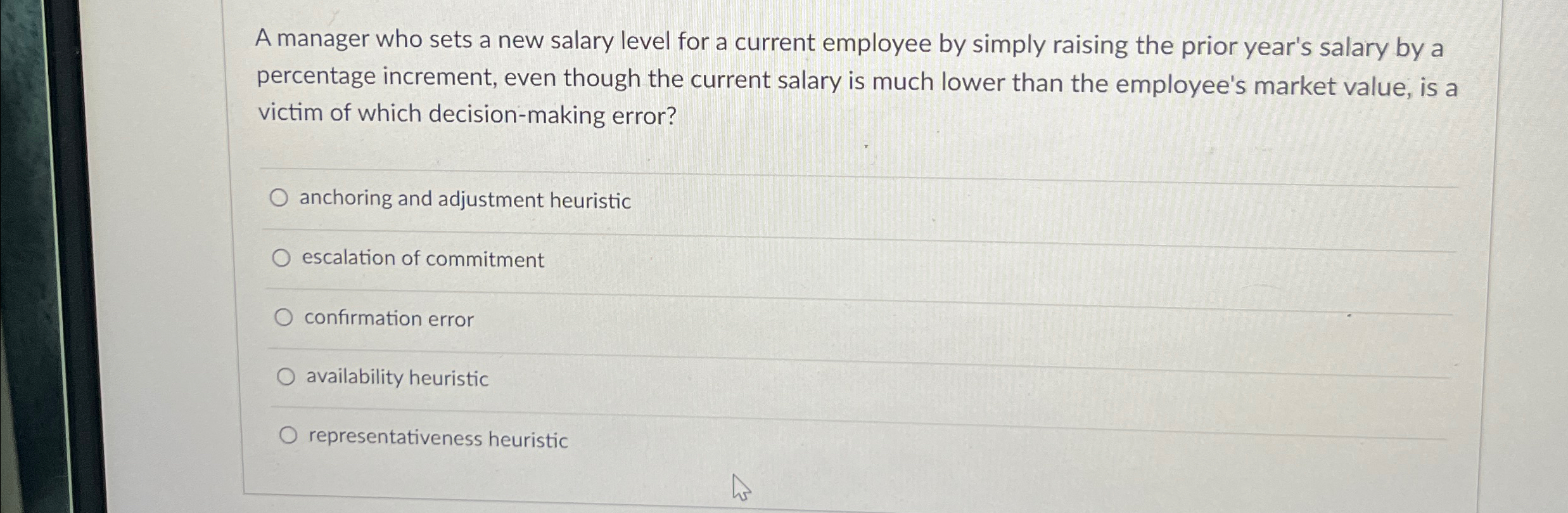  A manager who sets a new salary level for a current