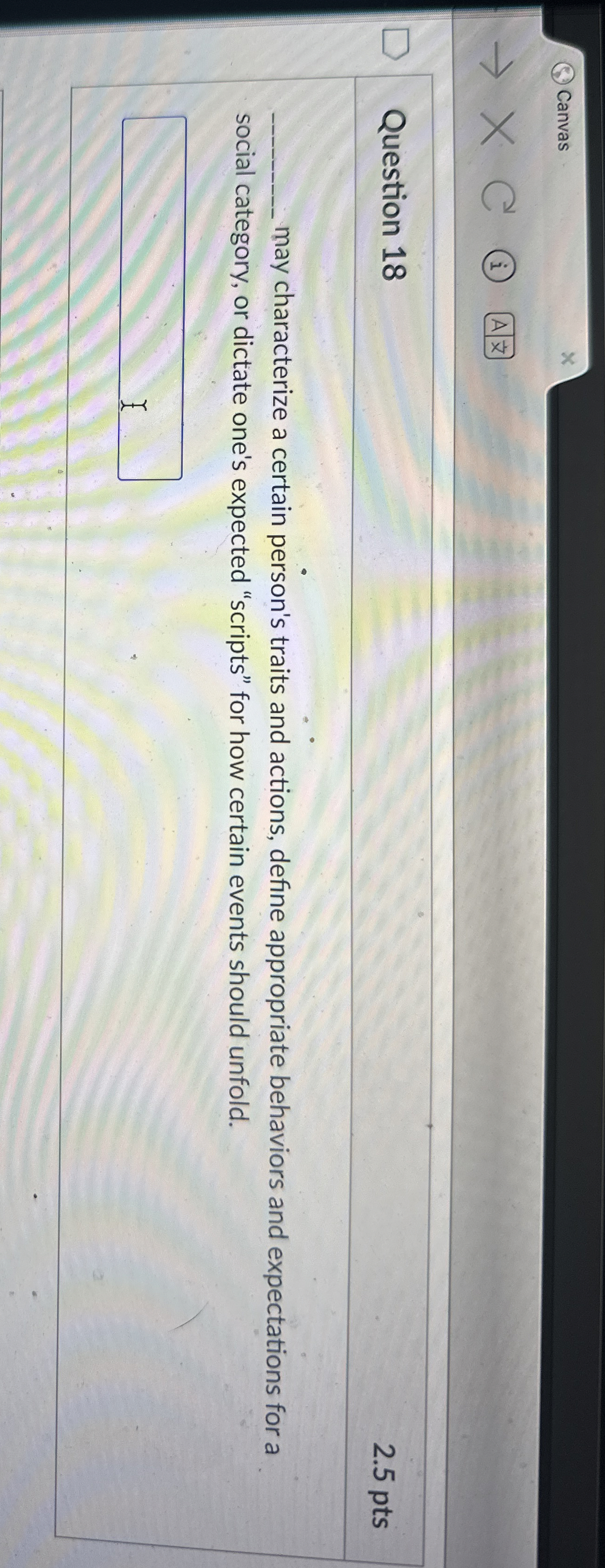  Canvas Question 18 2.5 pts may characterize a certain person's traits