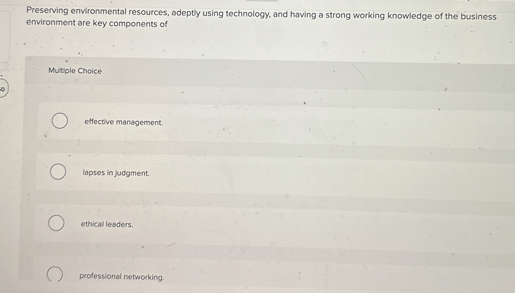  Preserving environmental resources, adeptly using technology, and having a strong working