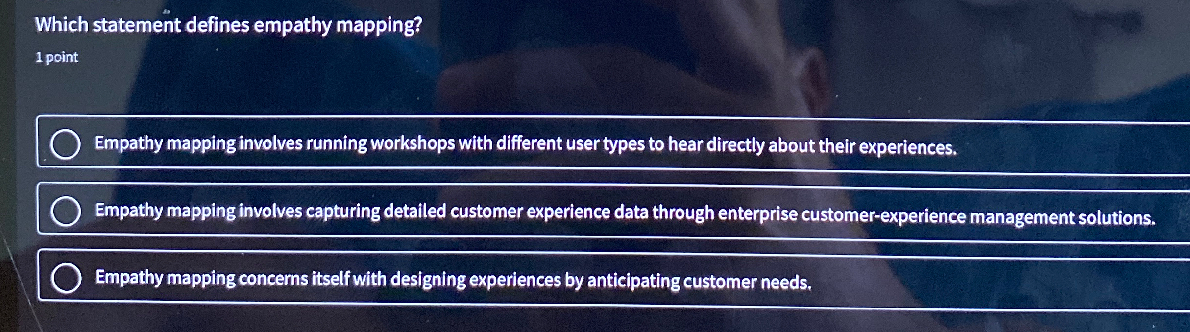  Which statement defines empathy mapping? 1 point Empathy mapping involves running