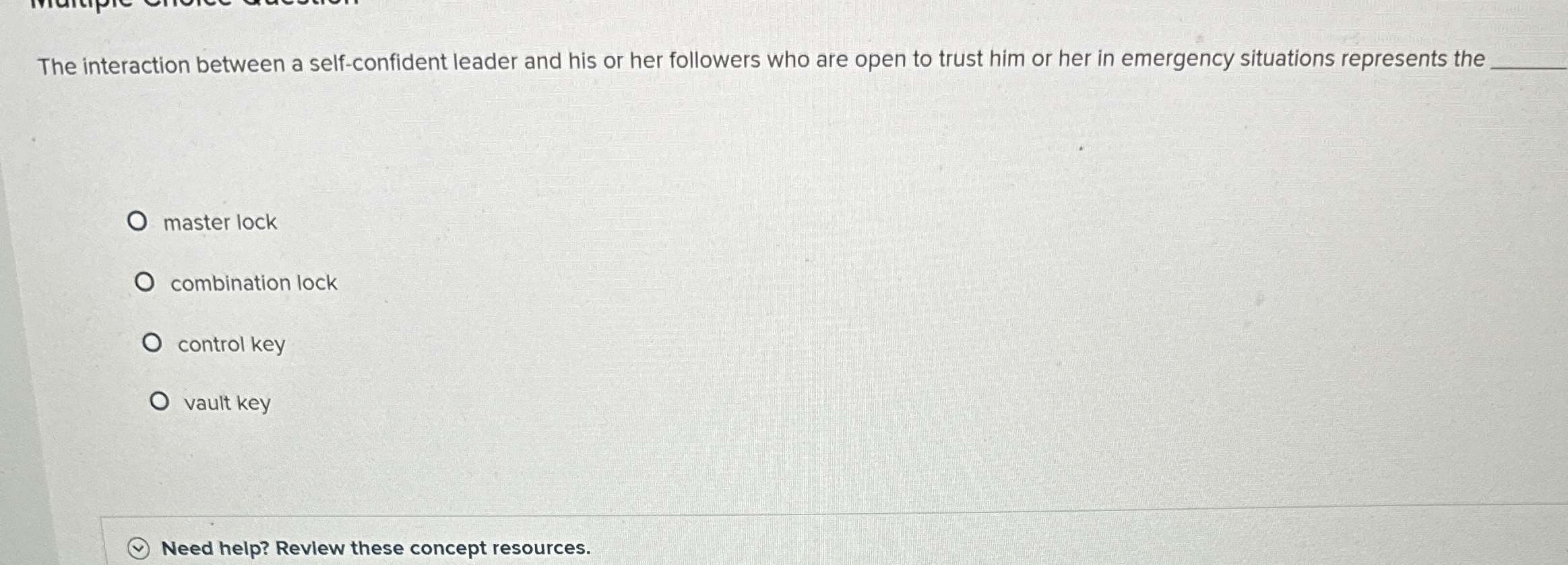  The interaction between a self-confident leader and his or her followers