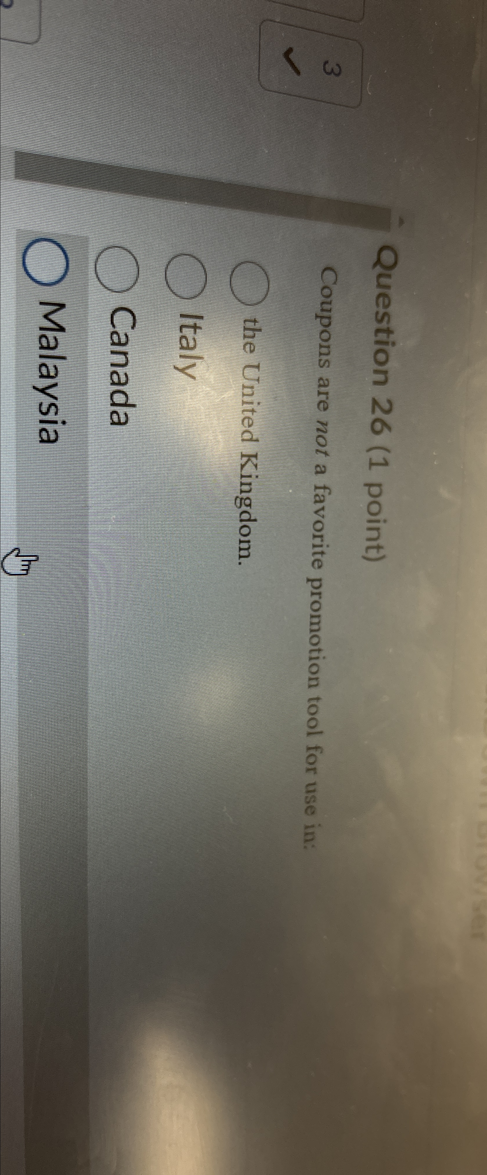 Question 26(1 point) Coupons are not a favorite promotion tool for