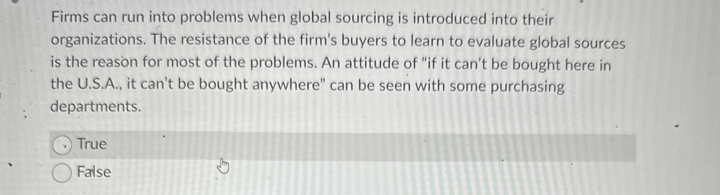  Firms can run into problems when global sourcing is introduced into