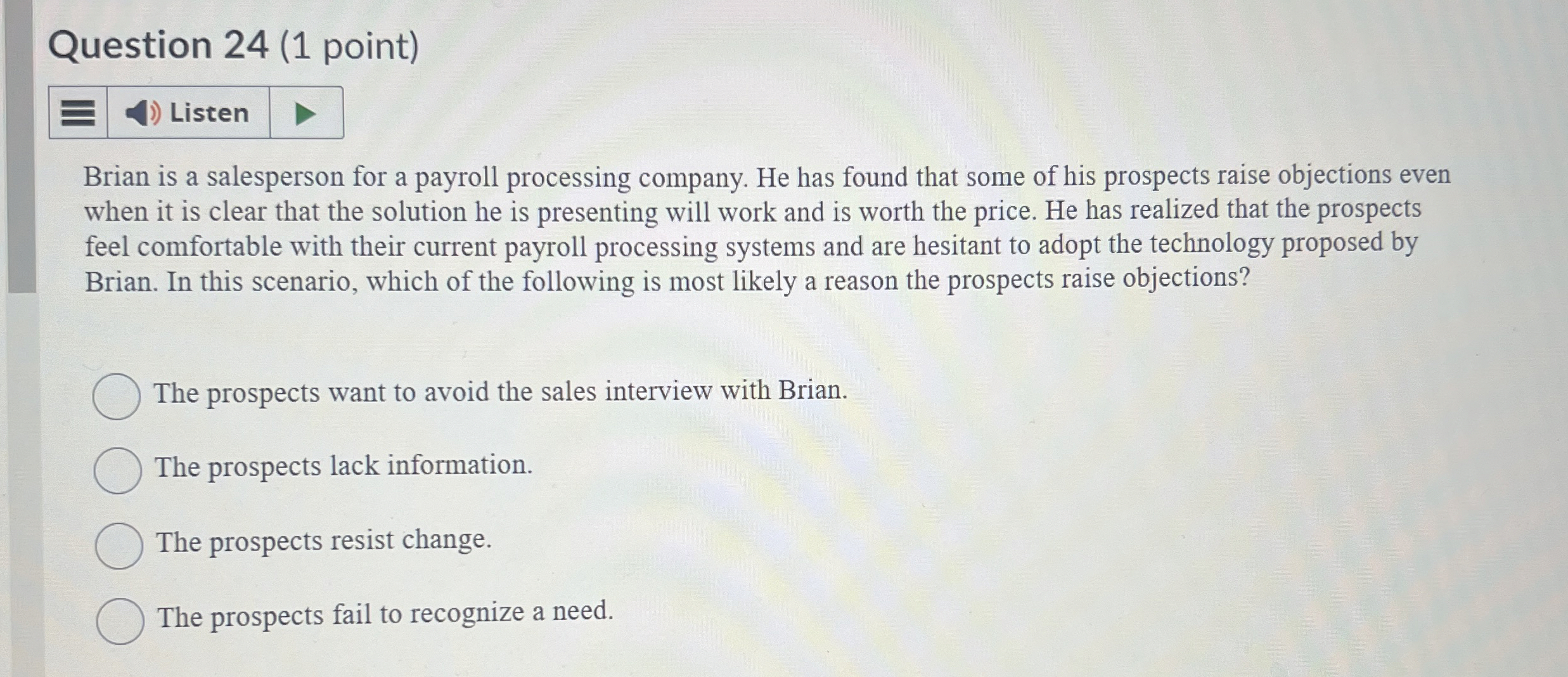  Question 24(1 point) Listen Brian is a salesperson for a payroll