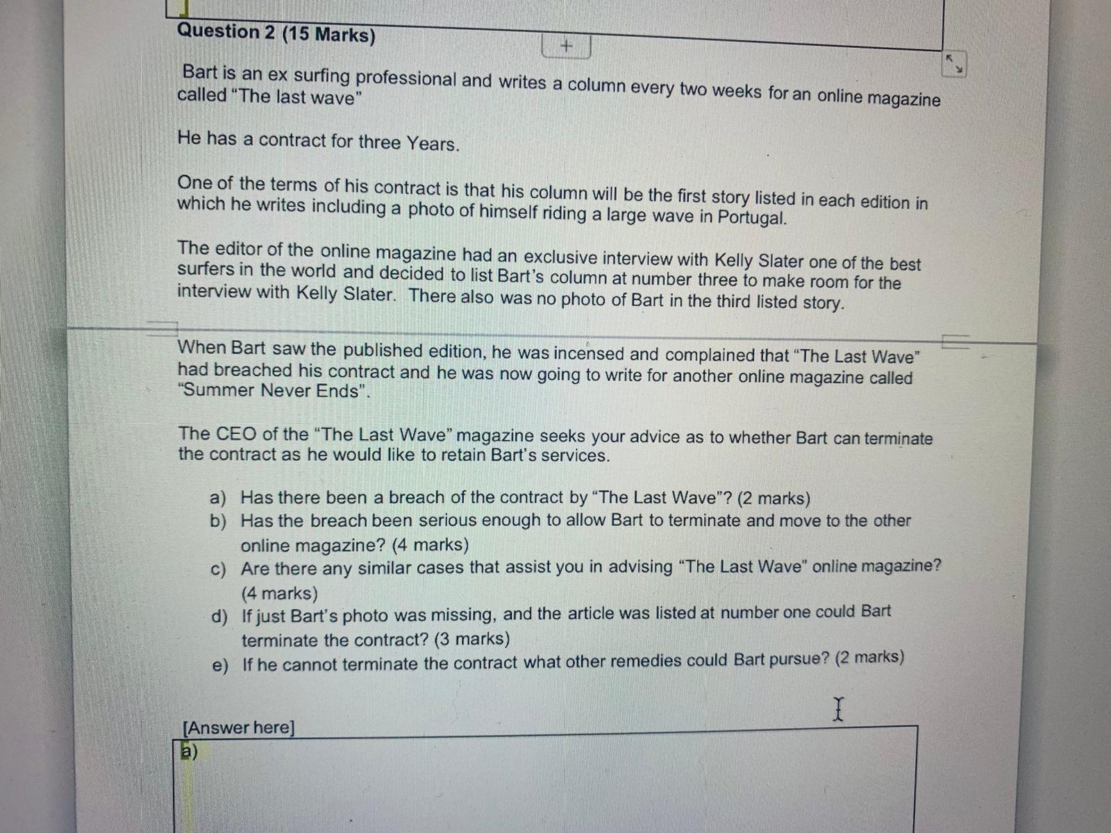 Question 2 (15 Marks) + Bart is an ex surfing professional