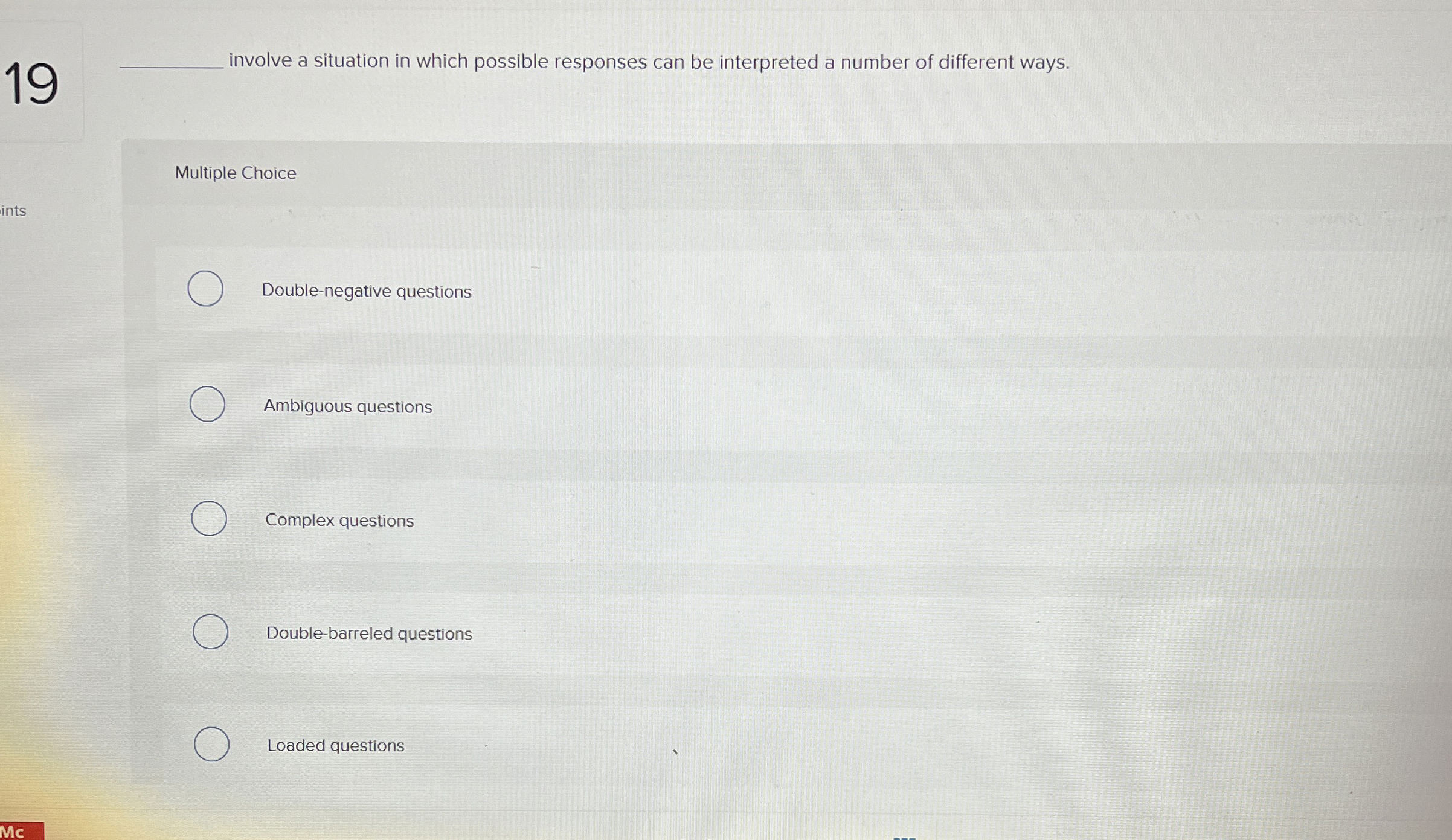  involve a situation in which possible responses can be interpreted a