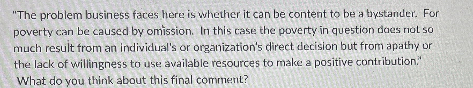  "The problem business faces here is whether it can be content