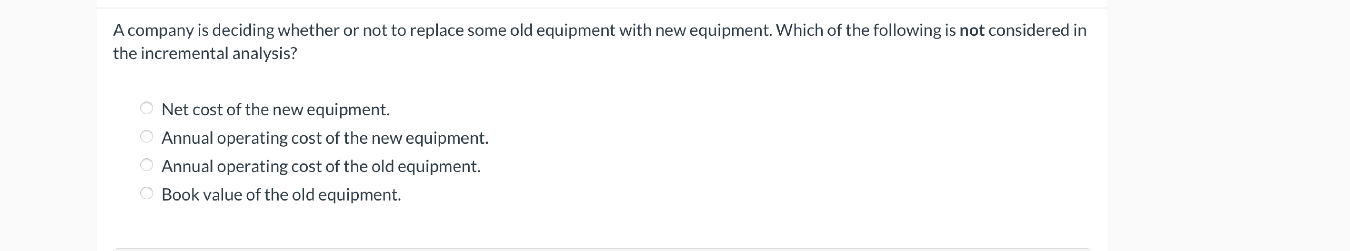  A company is deciding whether or not to replace some old