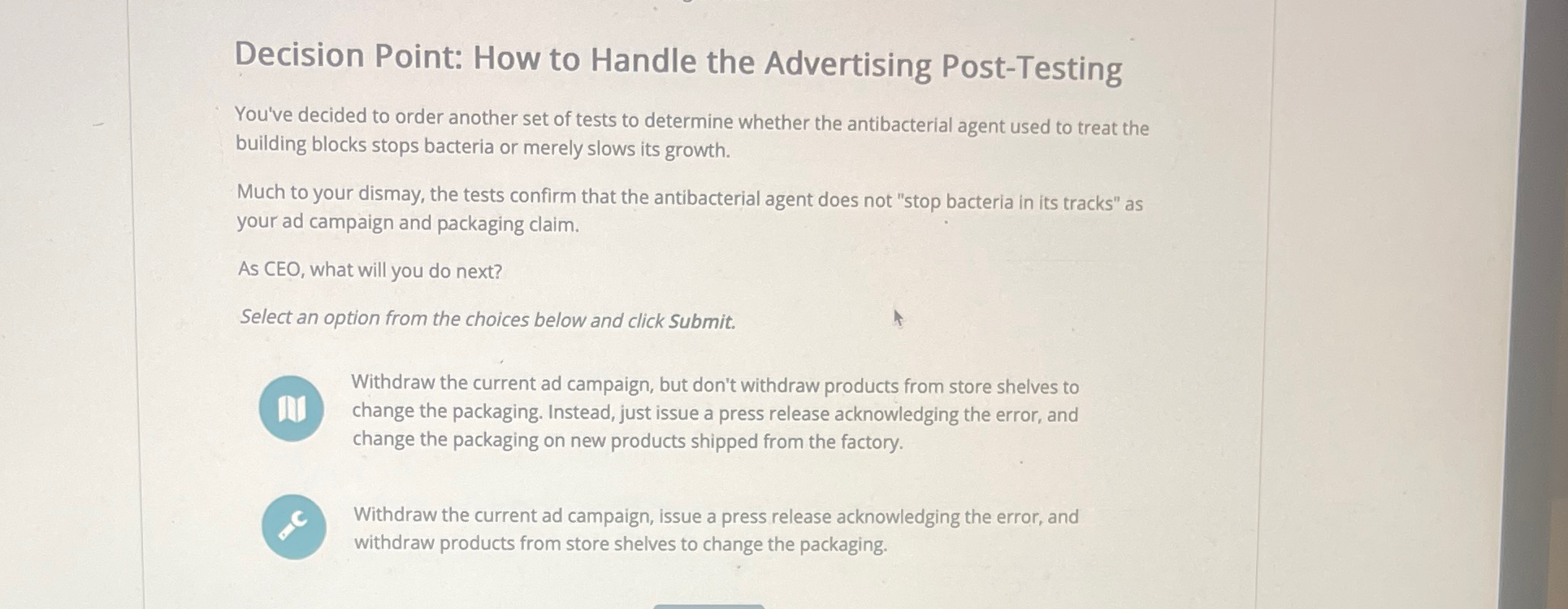  Decision Point: How to Handle the Advertising Post-Testing You've decided to