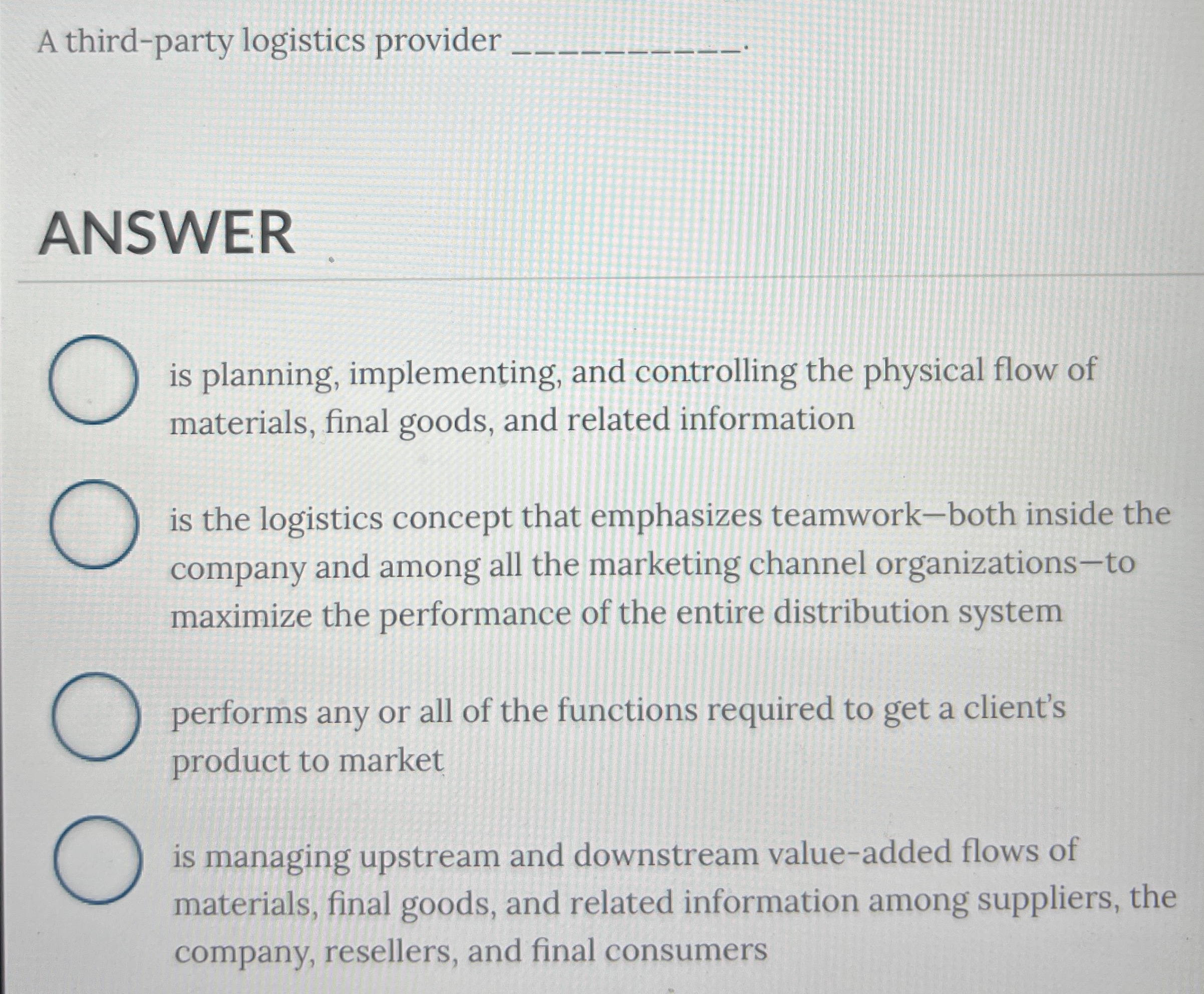  A third-party logistics provider q, ANSWER is planning, implementing, and controlling