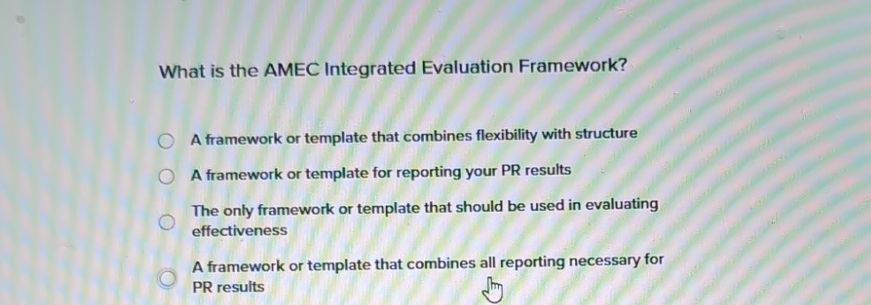  What is the AMEC Integrated Evaluation Framework? A framework or template