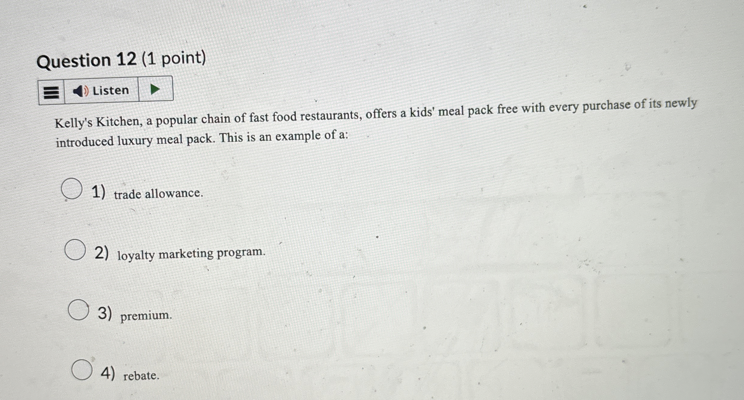  Question 12(1 point) Listen Kelly's Kitchen, a popular chain of fast