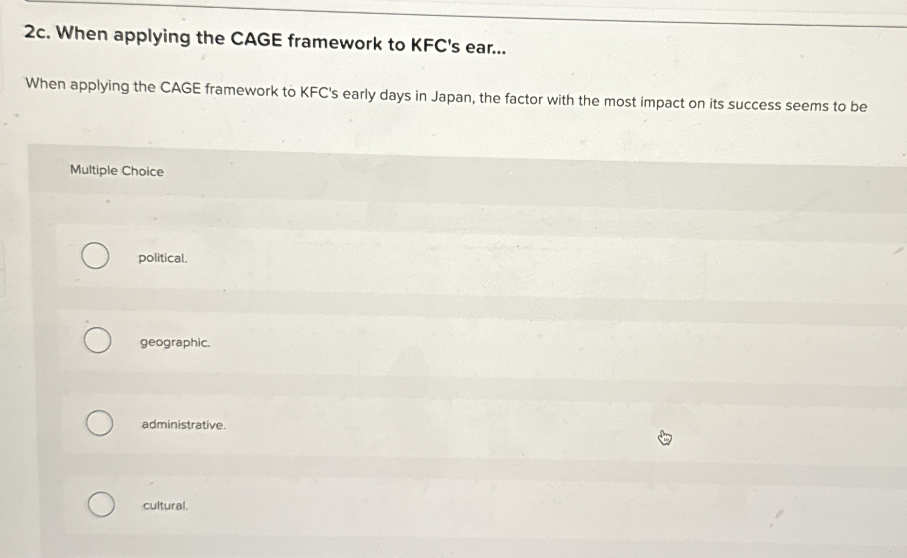  2c. When applying the CAGE framework to KFC's ear... When applying