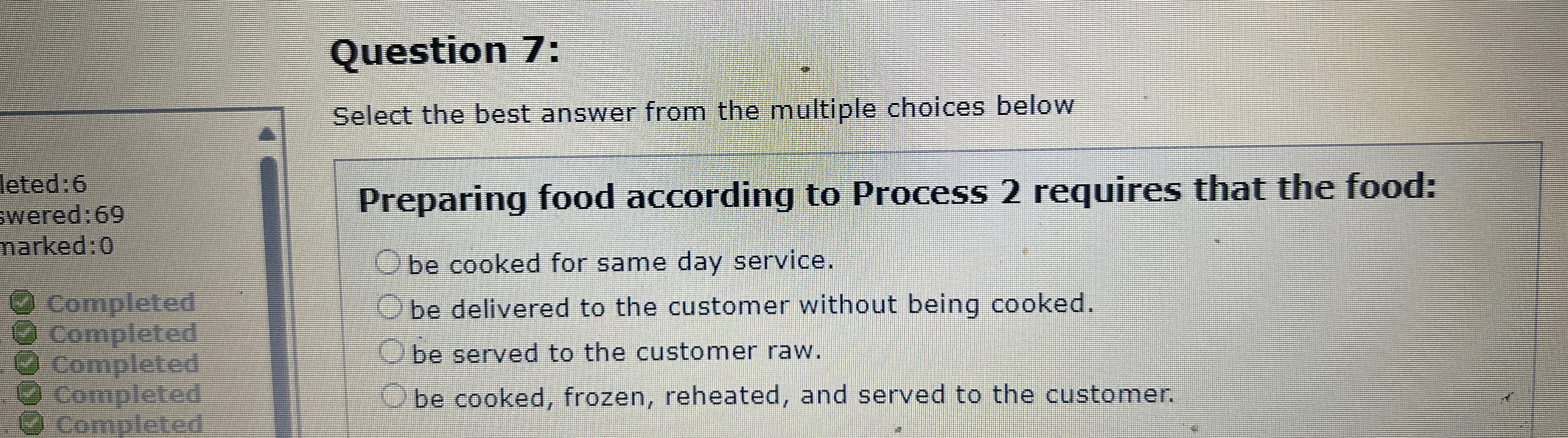  Question 7: Select the best answer from the multiple choices below