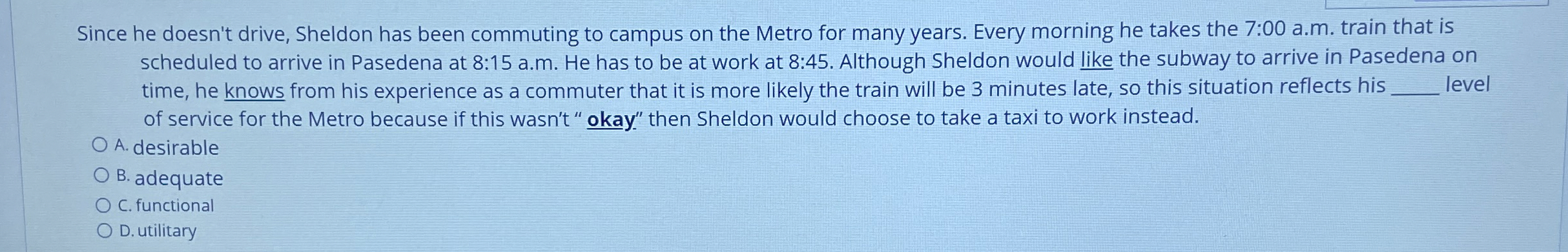  Since he doesn't drive, Sheldon has been commuting to campus on