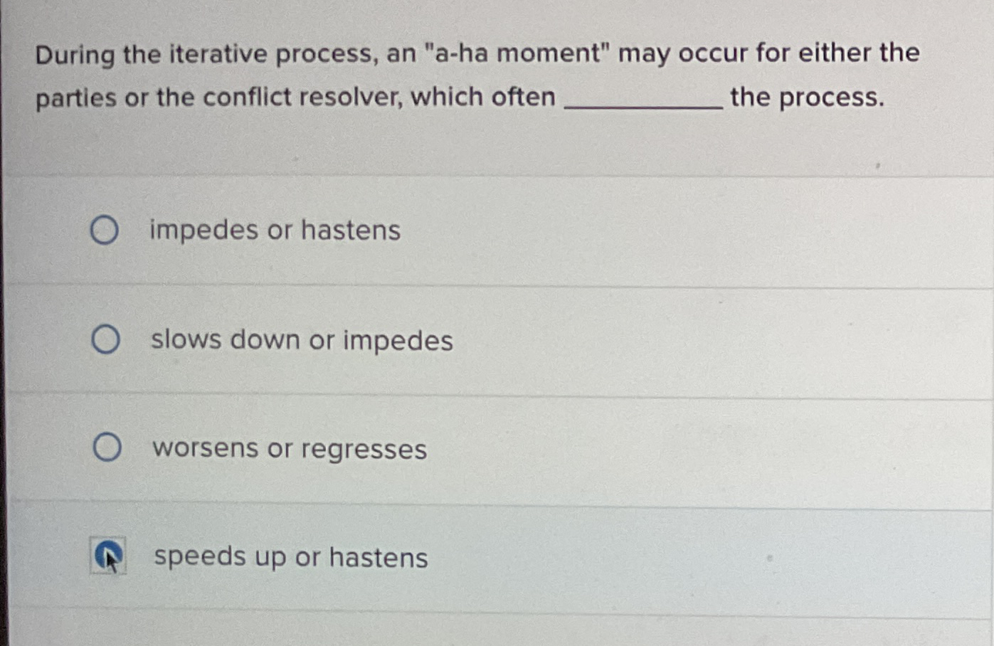  During the iterative process, an "a-ha moment" may occur for either