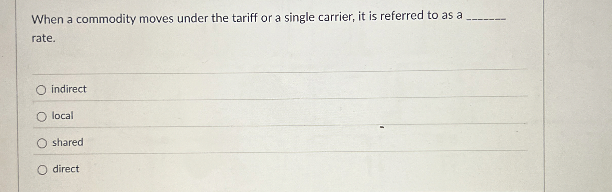  When a commodity moves under the tariff or a single carrier,