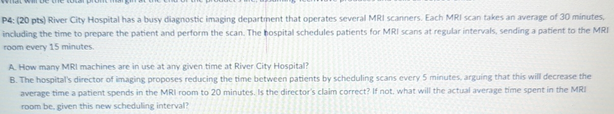  Steps for P4: (20 pts) River City Hospital has a busy