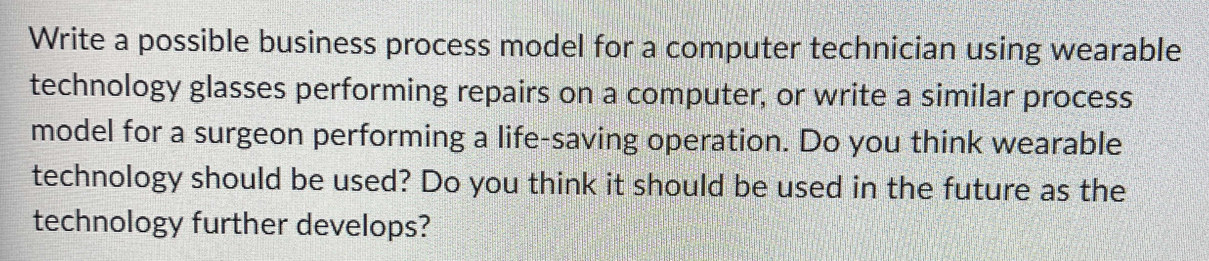  Write a possible business process model for a computer technician using