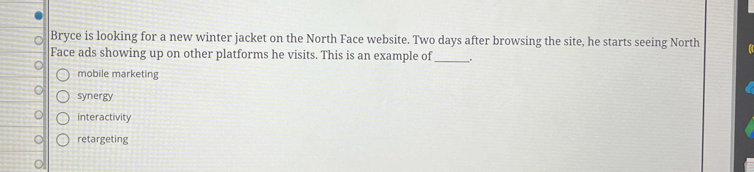  Bryce is looking for a new winter jacket on the North