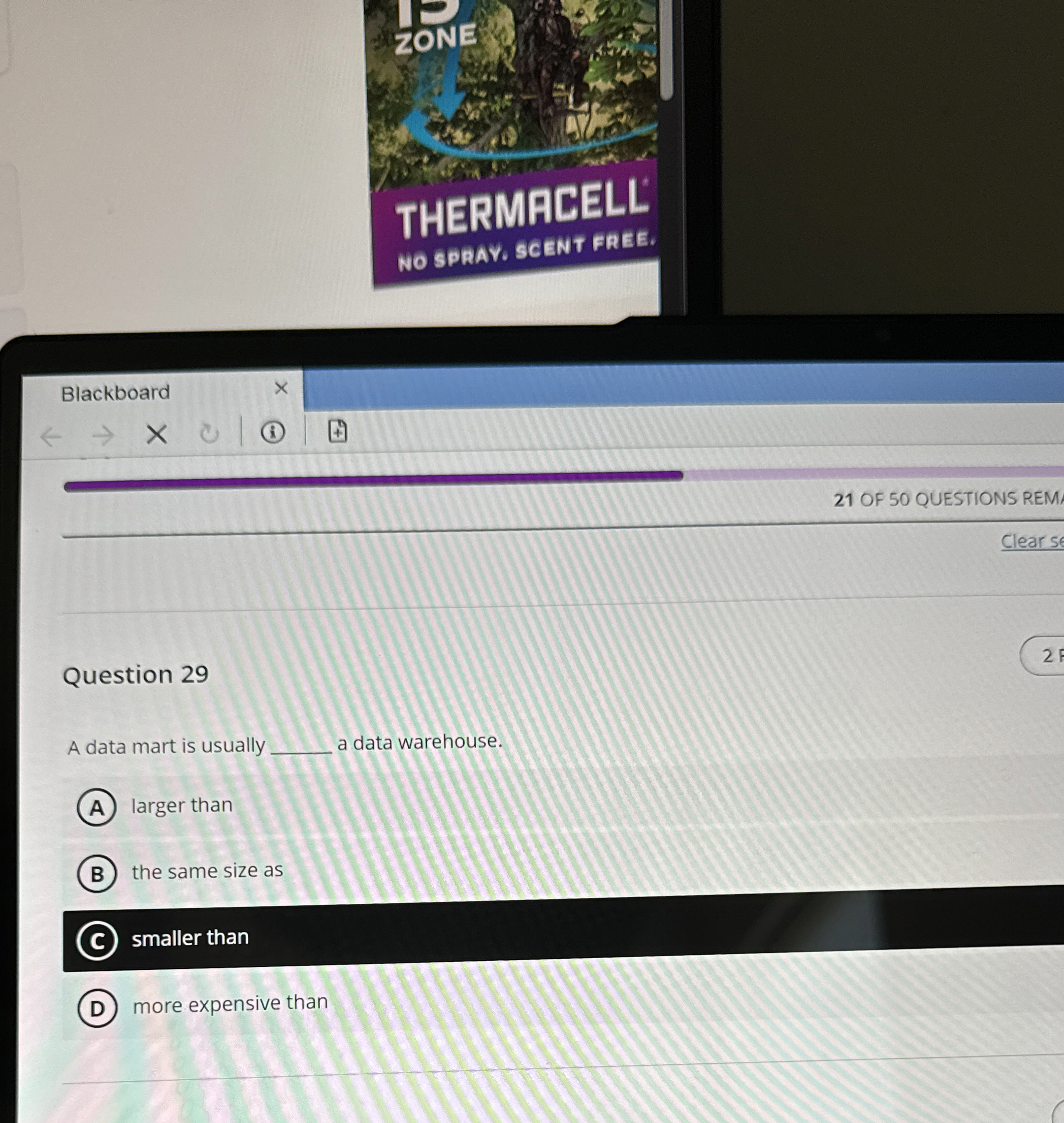  Question 29 A data mart is usually a data warehouse. larger