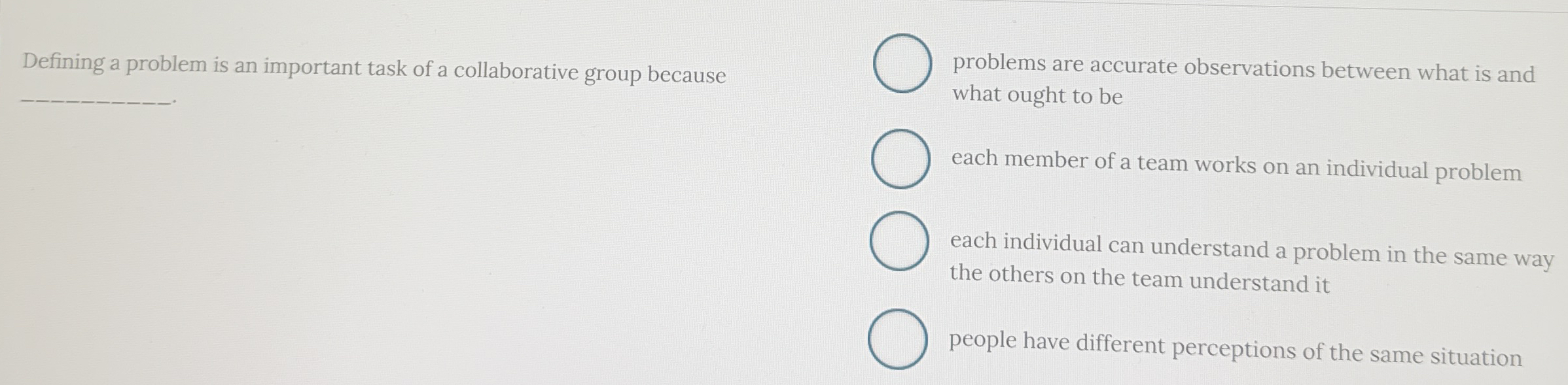 Defining a problem is an important task of a collaborative group